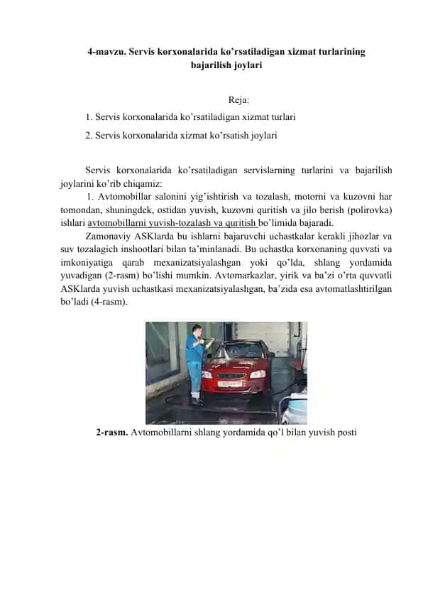 Servis korxonalarida ko’rsatiladigan xizmat turlarining bajarilish joylari