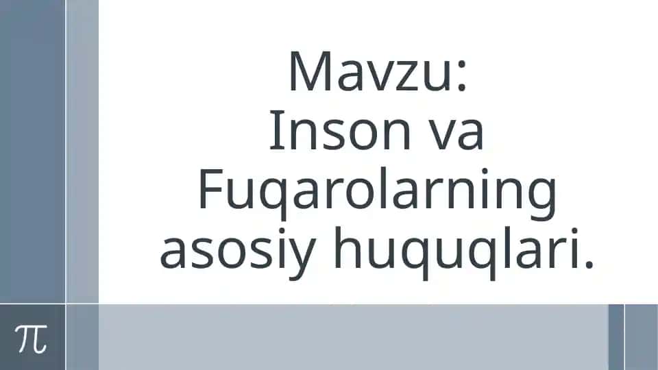 Inson va Fuqarolarning asosiy huquqlari