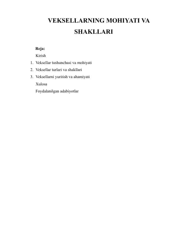 VEKSELLARNING MOHIYATI VA SHAKLLARI