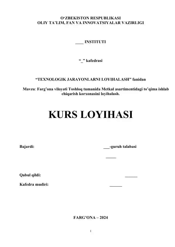 Metkal asortimentidagi to’qima ishlab chiqarish korxonasini loyihalash
