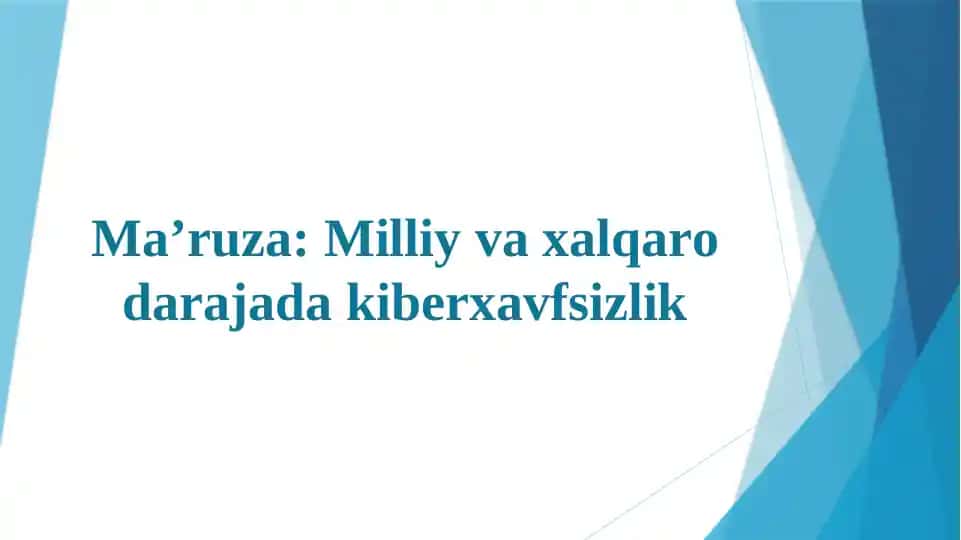 Milliy va xalqaro darajada kiberxavfsizlik