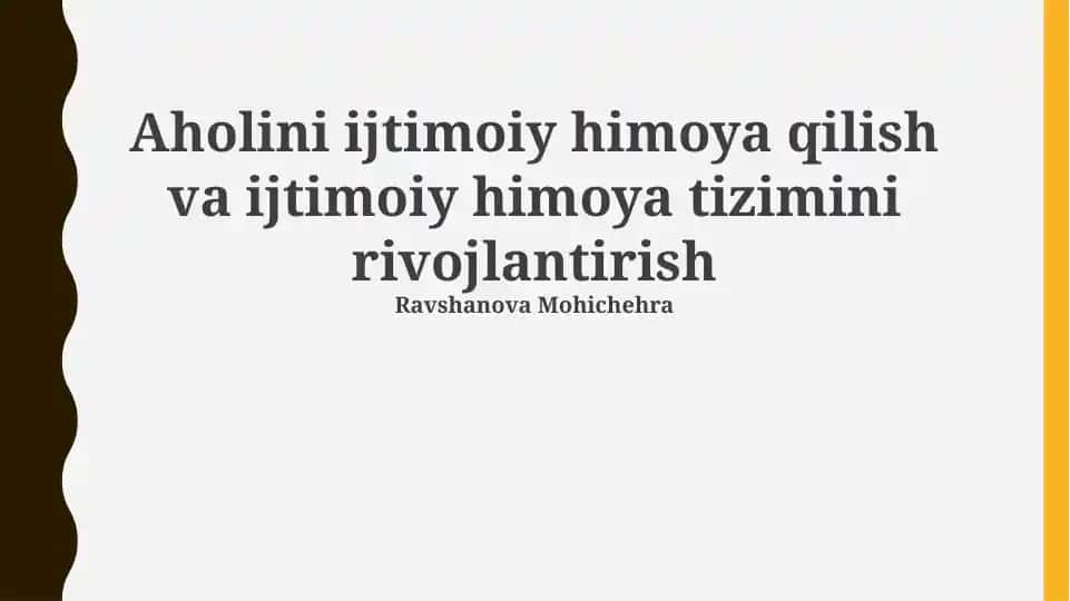Aholini ijtimoiy himoya qilish va ijtimoiy himoya tizimini rivojlantirish