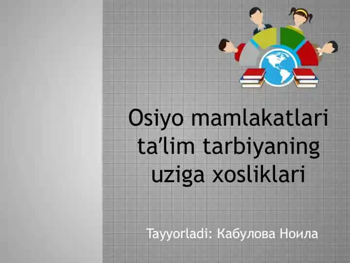 Osiyomamlakatlari ta'lim-tarbiyasining uziga xosliklari
