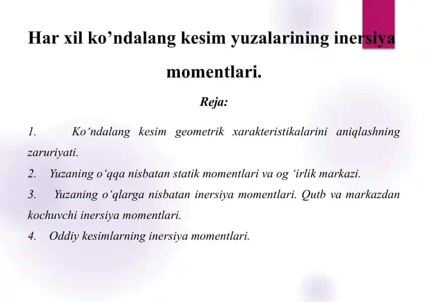 Ko‘ndalangkesim yuzalari va inersiya momentlari