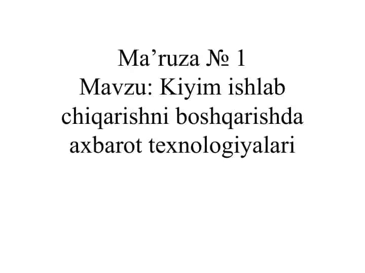 Kiyimishlabchiqarishni boshqarishda axborot texnologiyalari