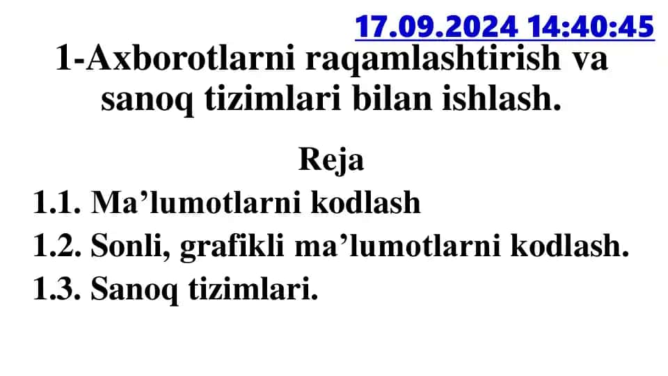 Axborotlarni raqamlashtirish va sanoq tizimlari bilan ishlash