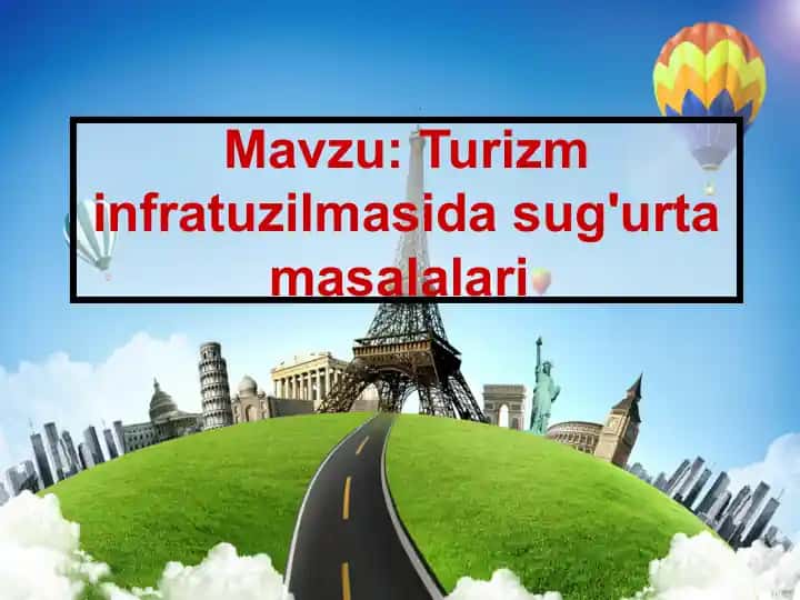 Turizm infratuzilmasida sug'urta masalalari