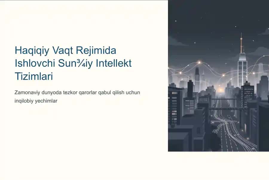 Haqiqiy Vaqt Rejimida Ishlovchi Sun¾iy Intellekt Tizimlari