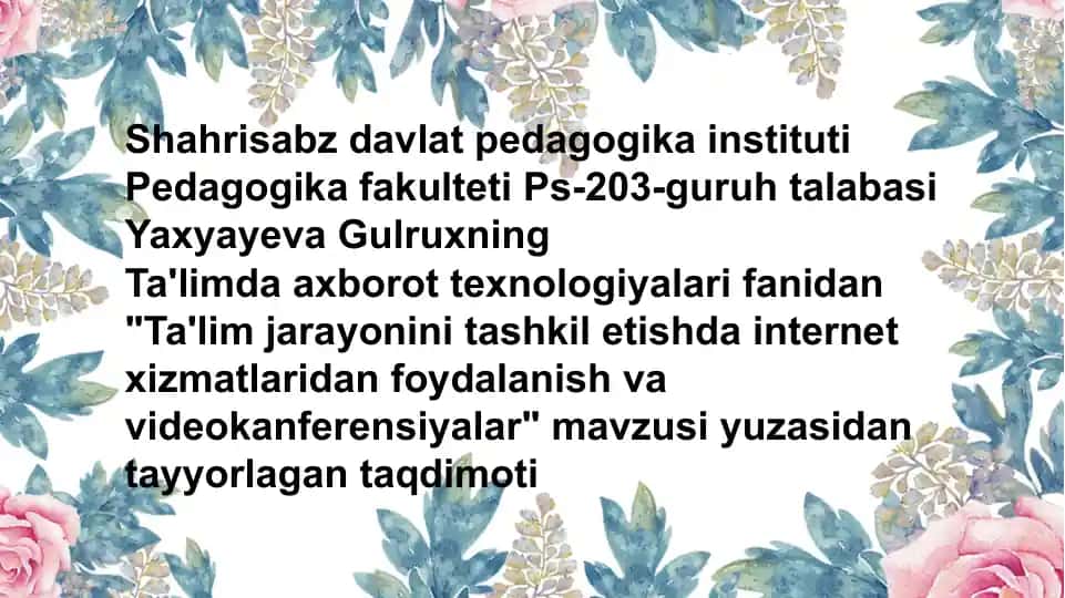 **Ta'lim jarayonini tashkilotishda internet xizmatlaridan foydalanish va videokanferensiyalar**