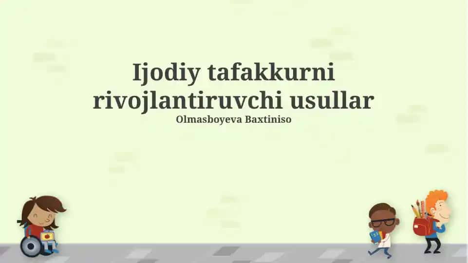 Ijodiy tafakkurni rivojlantiruvchi usullar