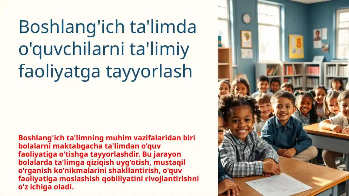 Boshlang'ich ta'limda o'quvchilarni ta'limiy faoliyatga tayyorlash