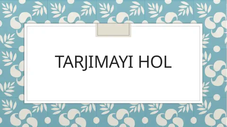 TARJIMAYI HOL