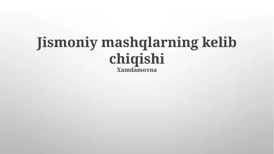 Jismoniy mashqlarning kelib chiqishi