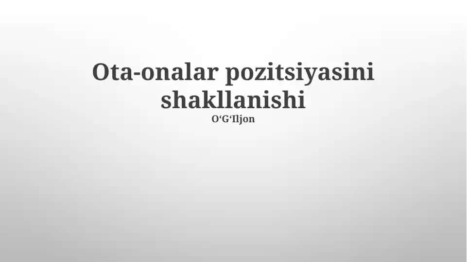 Ota-onalar pozitsiyasini shakllanishi