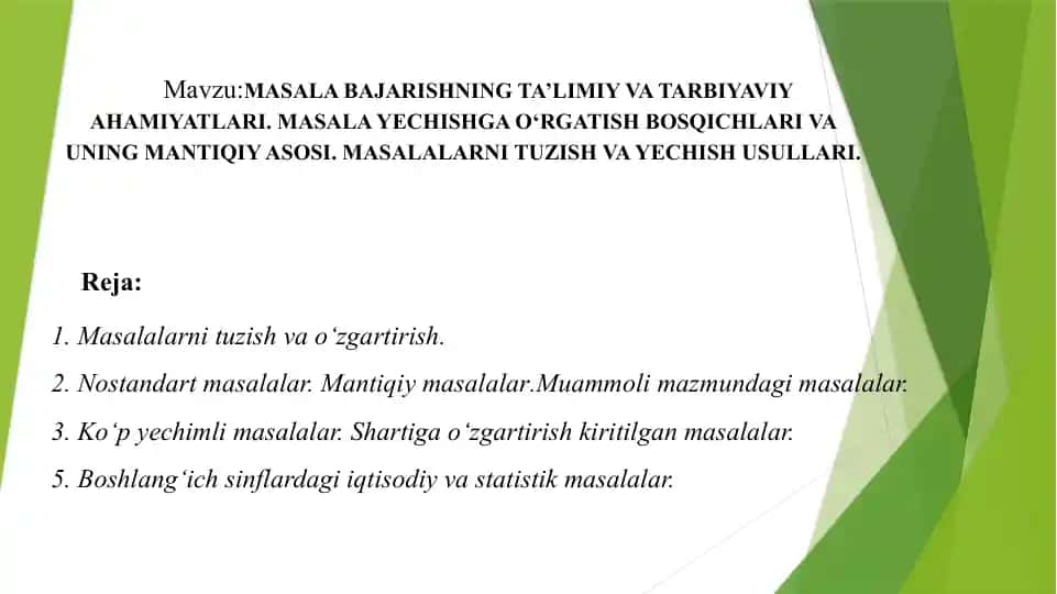 Masala bajarishning ta'limiy va tarbiyaviy ahamiyatlari