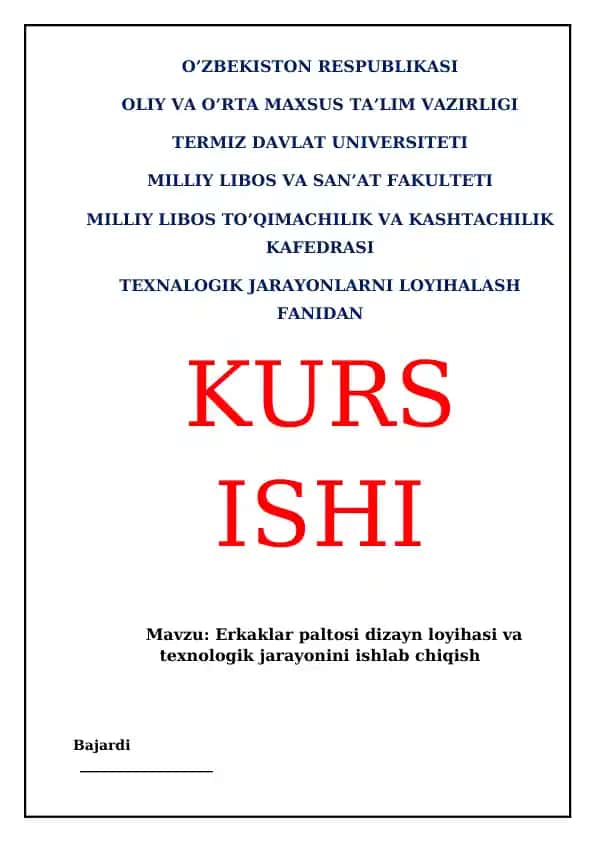 Erkaklar paltosi dizayn loyihasi va texnologik jarayonini ishlab chiqish