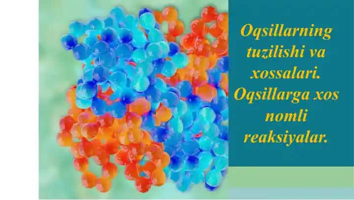 Oqsillarning tuzilishi va xossalari