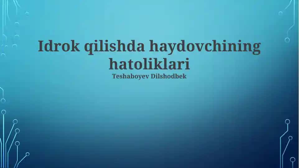 Idrok qilishda haydovchining hatoliklari