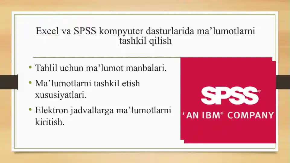 Excel va SPSS kompyuter dasturlarida ma'lumotlarni tashkil qilish