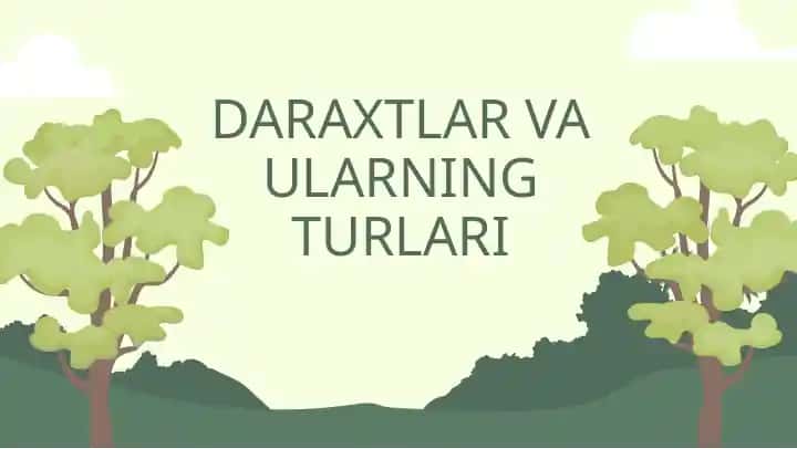 Daraxtlar va Ularning Turlari