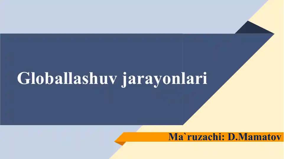 Globallashuv jarayonlari