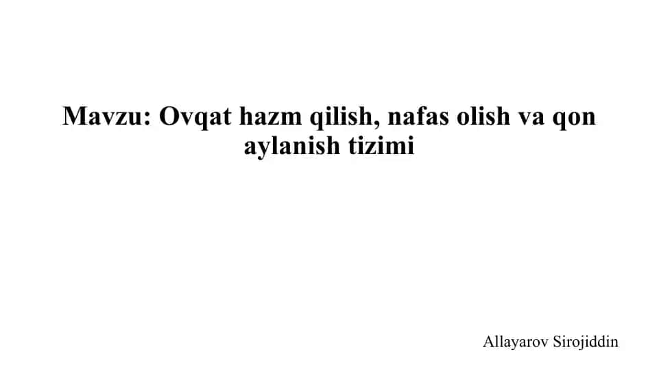 Ovqat hazm qilish, nafas olish va qon aylandirish tizimi