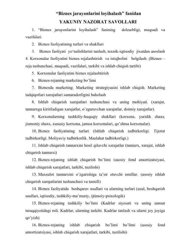Biznes jarayonlarini loyihalash fanidan YAKUNIY NAZORAT SAVOLLARI