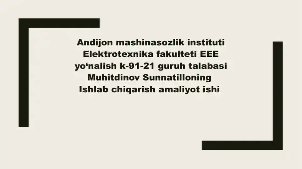 Ishlab chiqarish amaliyot ishi