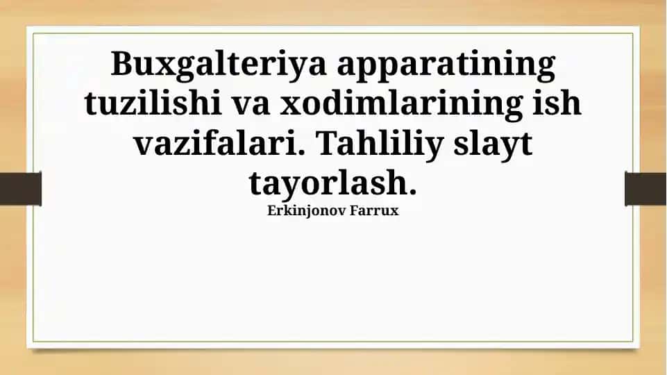 Buxgalteriya apparatining tuzilishi va xodimlarining ish vazifalari