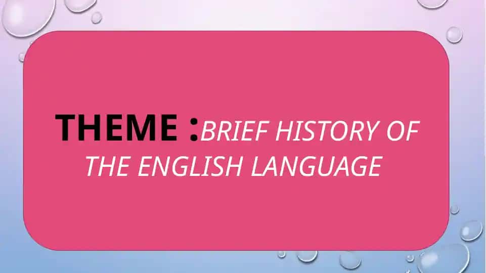 Brief History of the English Language
