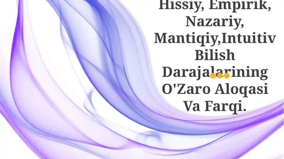 Empirik, Intuitiv va Ratsional Bilim