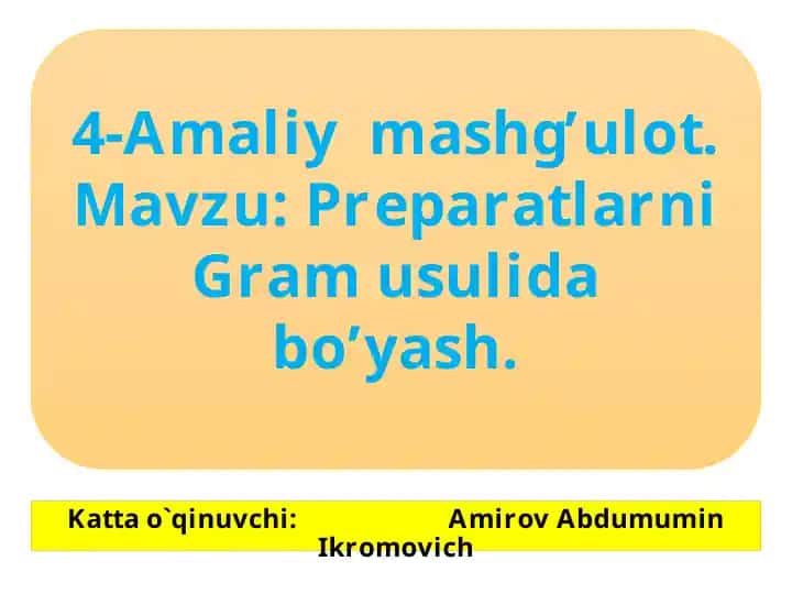 Preparatlarni Gram usulida bo’yash
