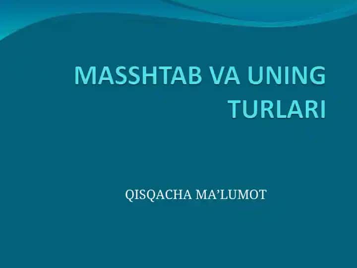 Masshtablar va ularning turkumlari