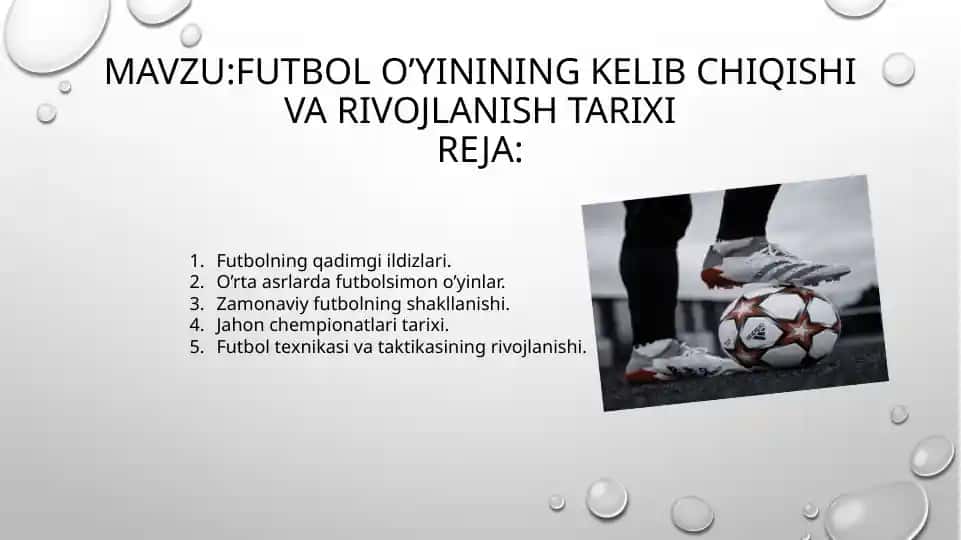 Futbolo’yinining kelib chiqishi va rivojlanishi tarixi
