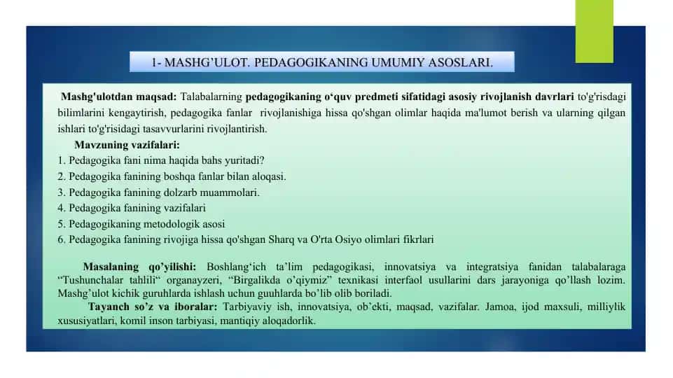 MASHG’ULOT.PEDAGOGIKANING UMUMIY ASOSLARI