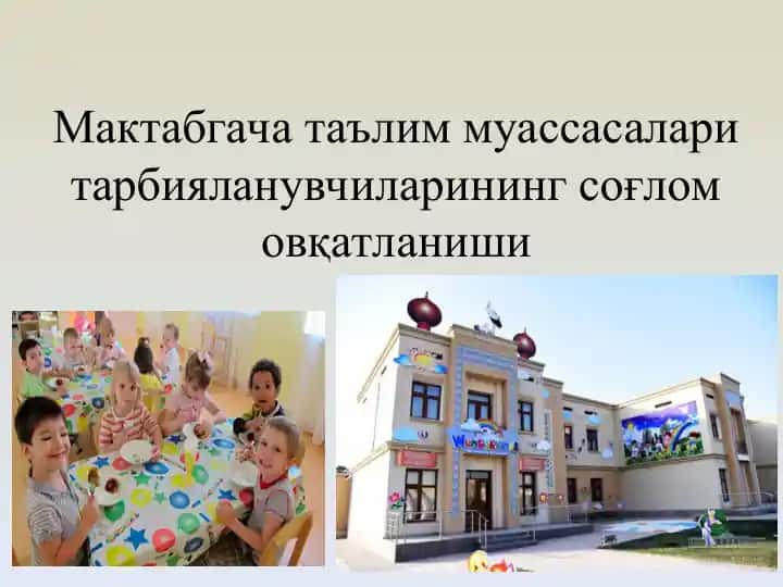 Maktabgacha ta'lim muassasalari tarbiyalanuvchilarining sog'lom ovqatlani shi