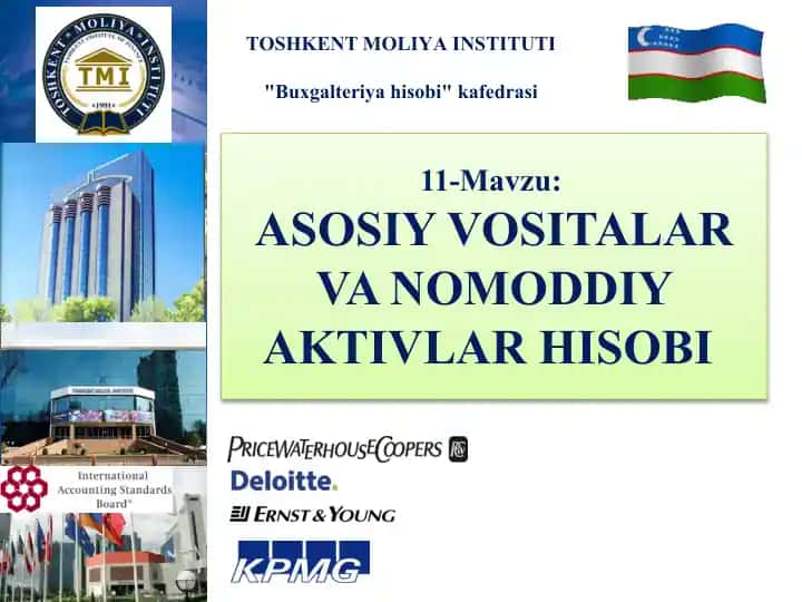 ASOSIY VOSITALAR VA NOMODDIY AKTIVLAR HISOBI