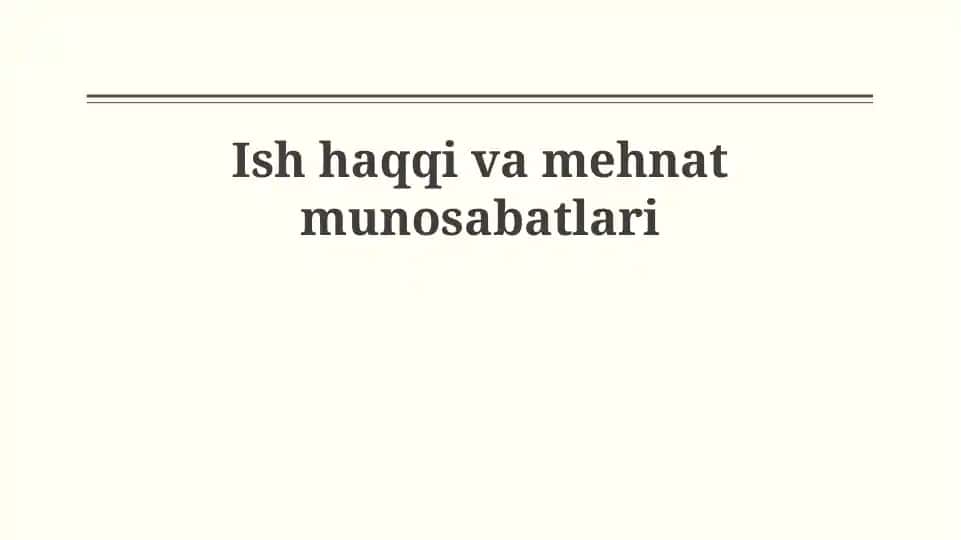 Mehnat huquqlari asoslari