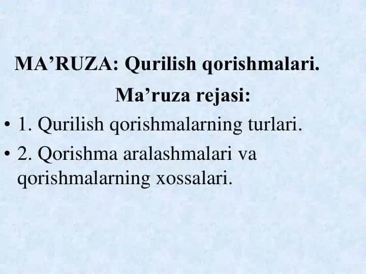 Qurilish Qorishmalari Haqida Ma'ruzalar