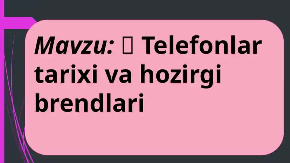Telefonlar tarixi va hozirgi brendlari