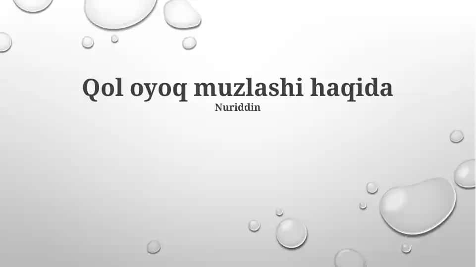 Qol oyoq muzlashi haqida