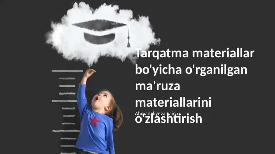 Tarqatma materiallar bo'yicha o'rganilgan ma'ruza materiallarini o'zlashtirish