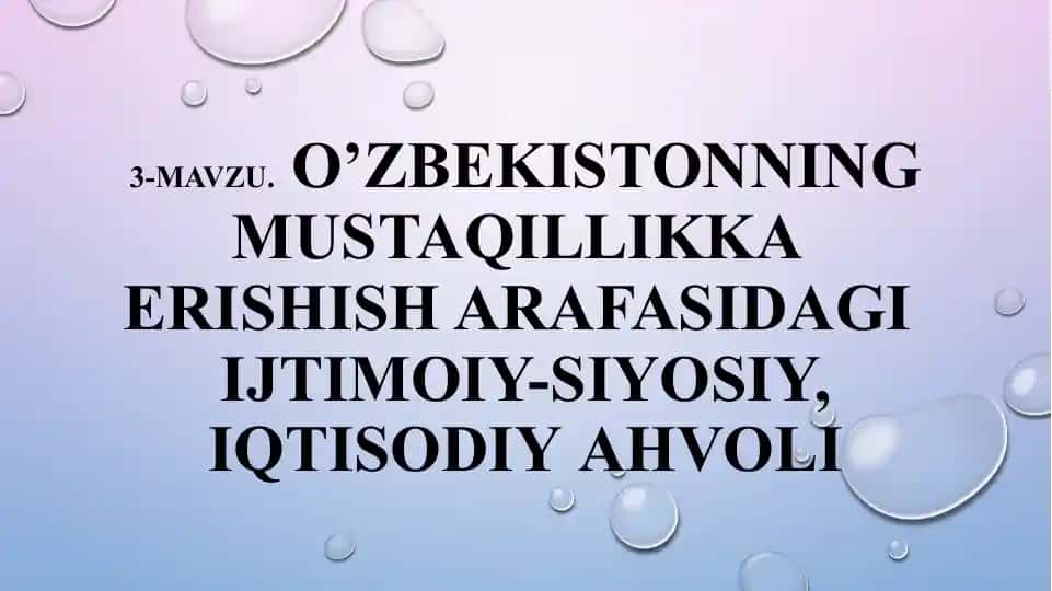 O'zbekistonning Mustaqillikka Erishish Arafasidagi Ijtimoiy-Siyosiy, Iqtisodiy Ahvoli