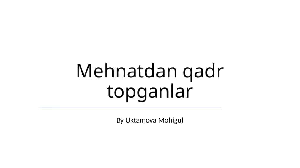 Mehnatdan qadr topganlar
