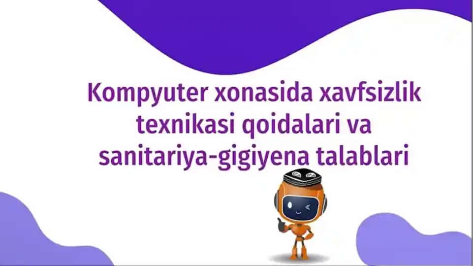 Kompyuter xonasida xavfsizlik texnikasi qoidalari va sanitariya-gigiyena talablari