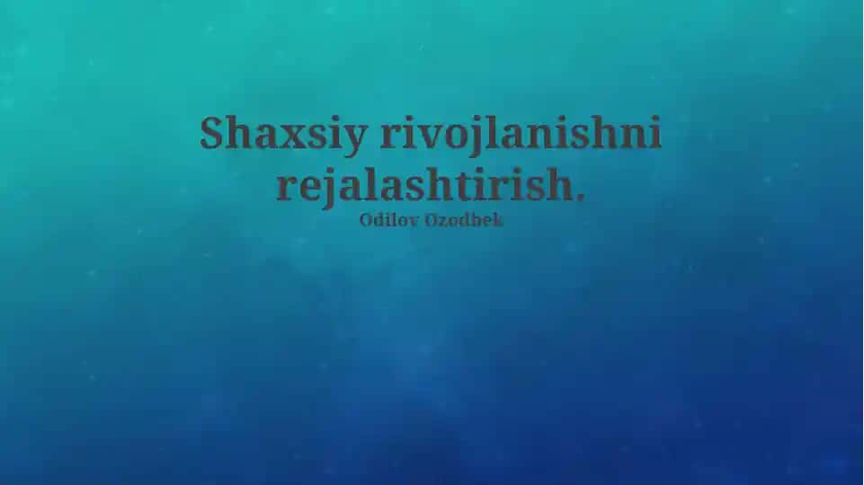 Shaxsiy rivojlanishni rejalashtirish