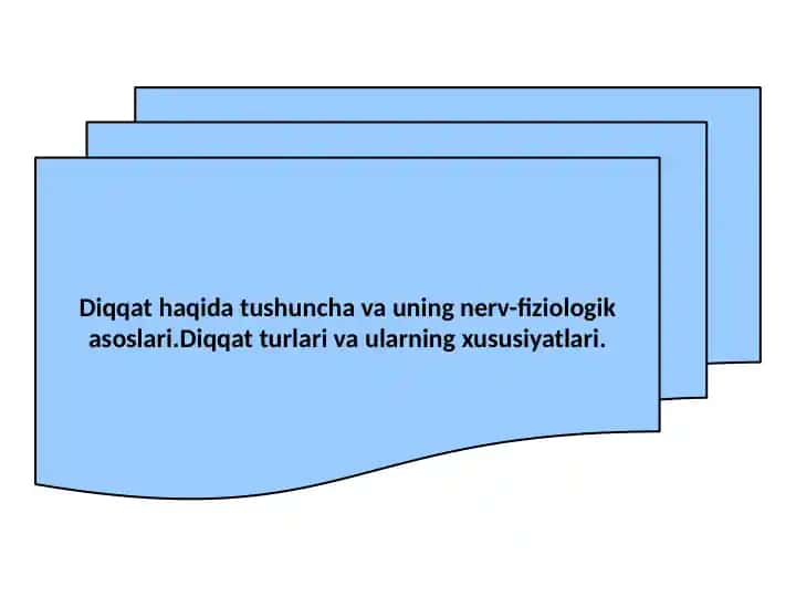 Diqqatning nerv-fiziologik asoslari
