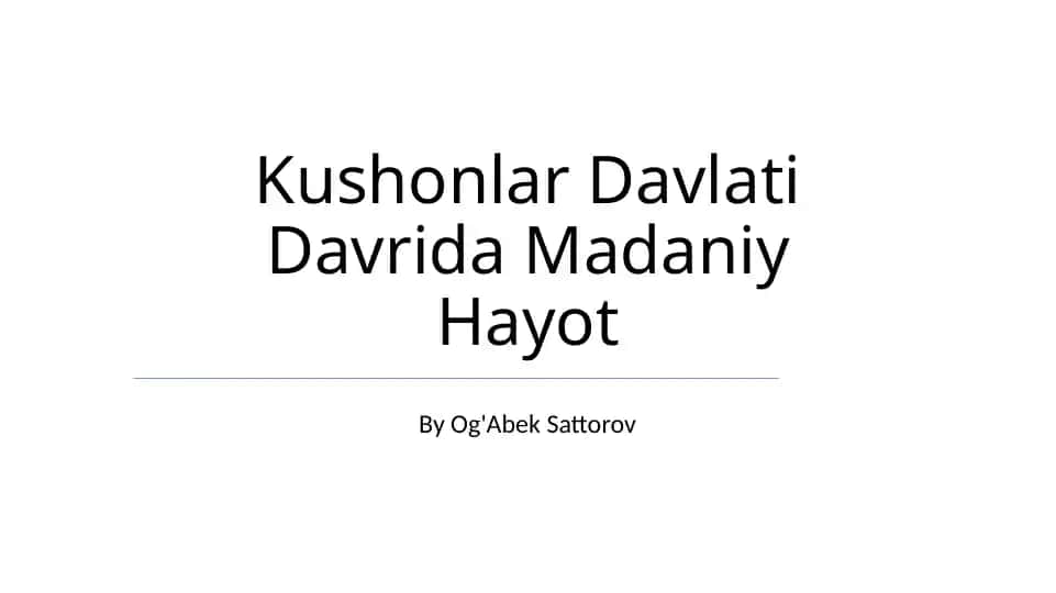 Kushonlar Davlati Davrida Madaniy Hayot