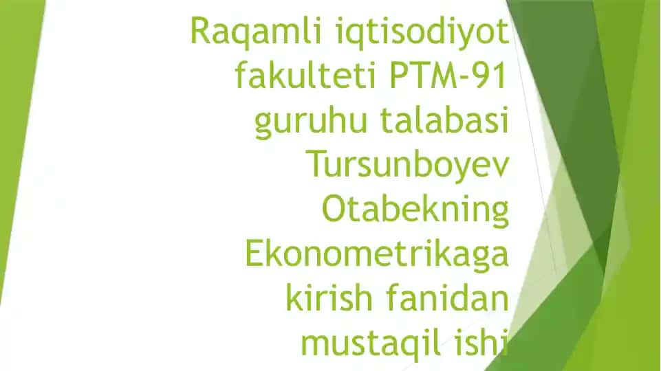 Ekonometrika fanining usullari va vazifalari
