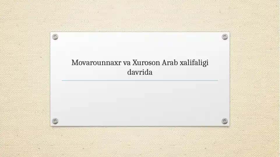 Movarounnaxr va Xuroson Arab xalifaligi davrida